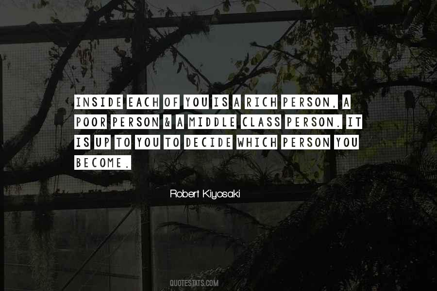 Person You Become Quotes #1219727
