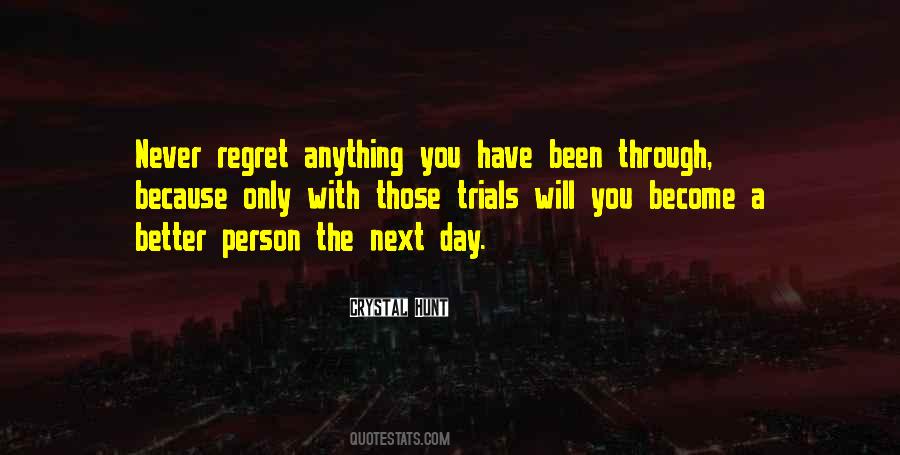 Person You Become Quotes #266458