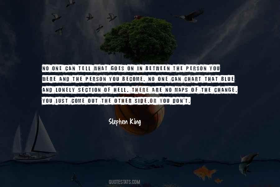 Person You Become Quotes #523327