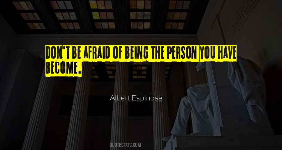 Person You Become Quotes #86710
