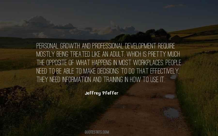 Personal Growth And Professional Development Quotes #1414346