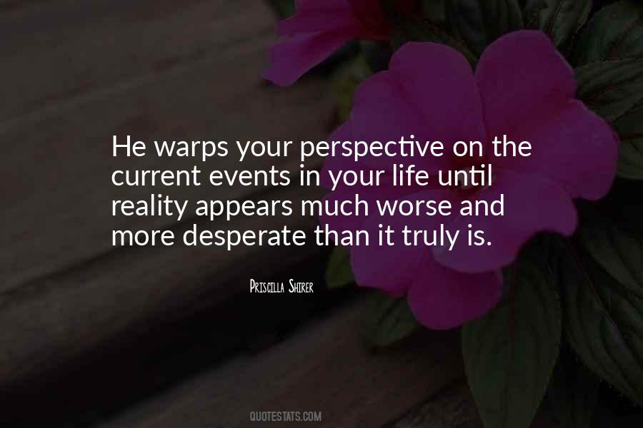 Perspective And Reality Quotes #1303726