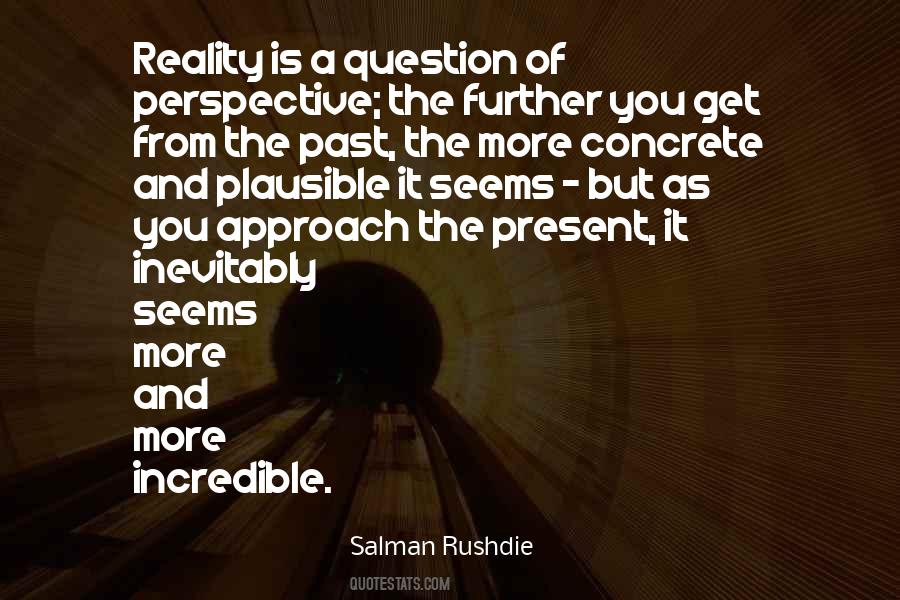 Perspective And Reality Quotes #226442