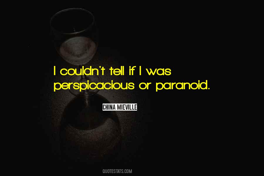 Perspicacious Quotes #1751772 Perspicacious Quotes #1751772