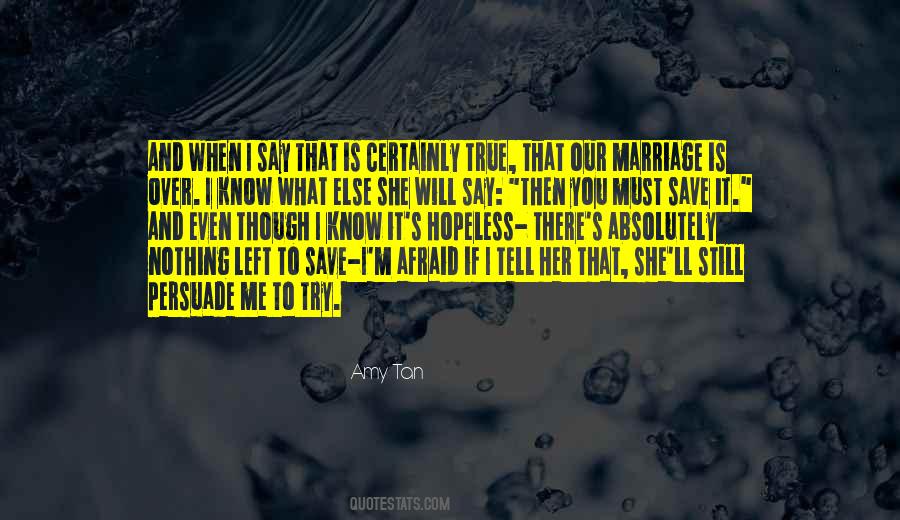 Persuade Me Quotes #1566768