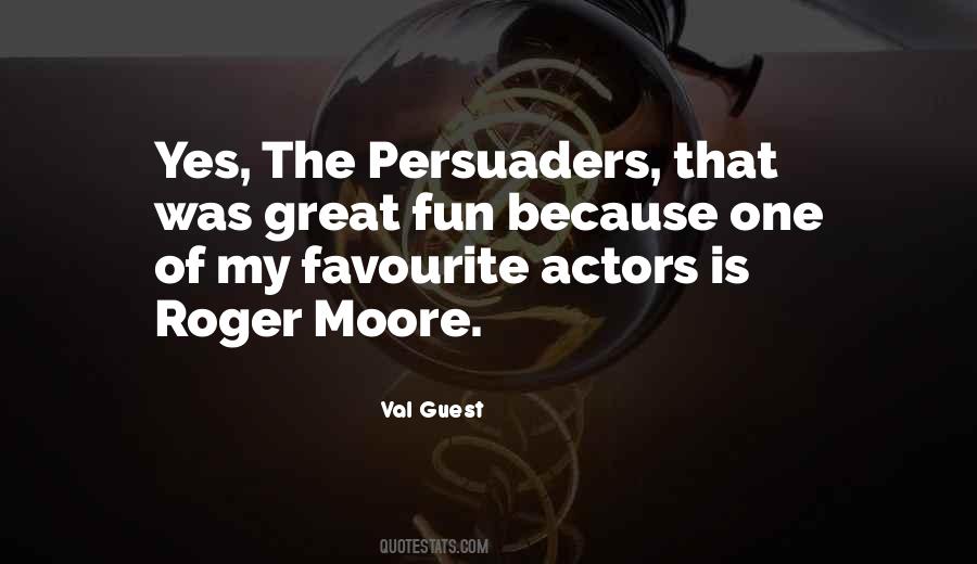 Persuaders Quotes #807415