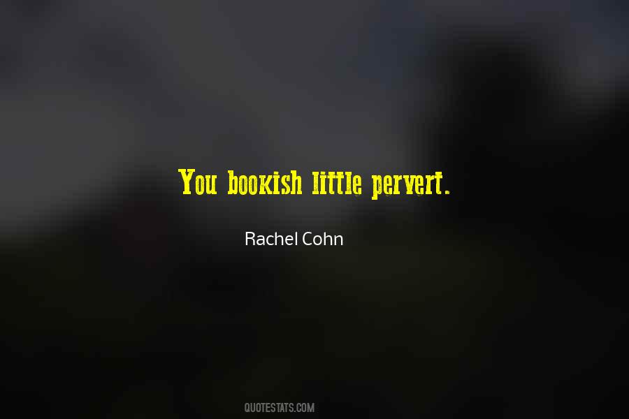 Pervert Quotes #1632758