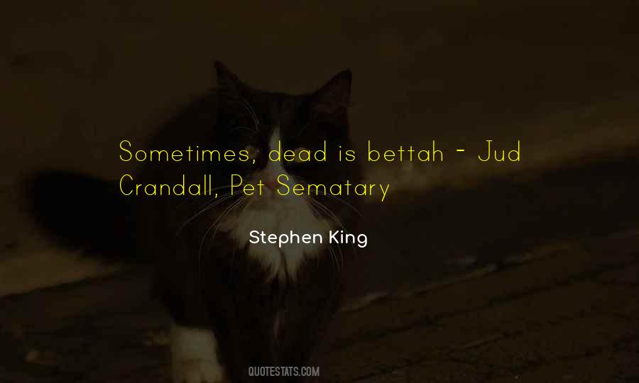 Pet Sematary Quotes #472983