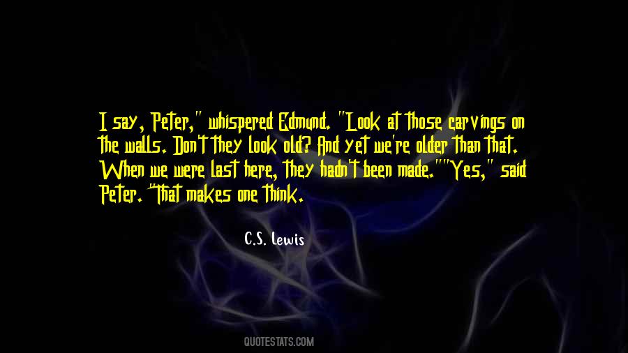 Peter And Edmund Quotes #1160261