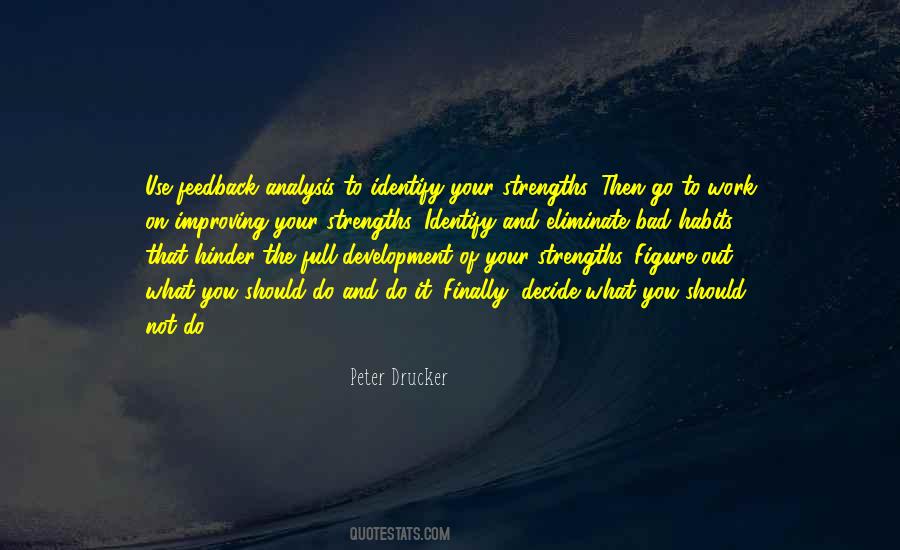 Peter Drucker Strengths Quotes #1560387