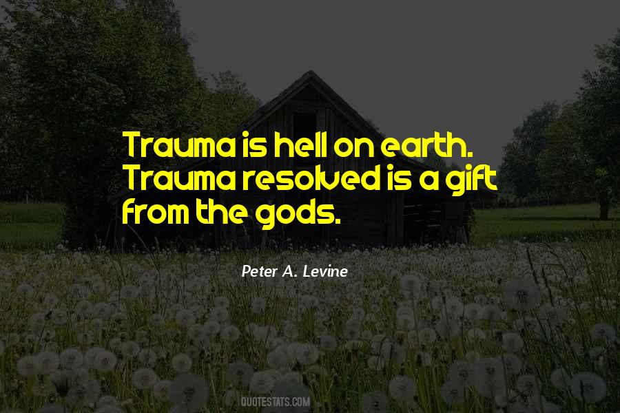 Peter Levine Trauma Quotes #375548