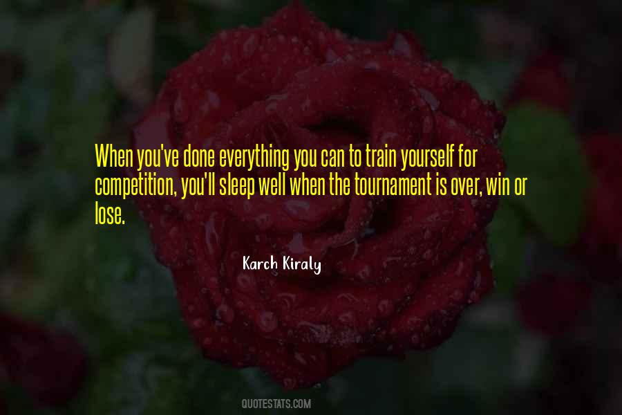 Quotes About Karch Kiraly #1534116