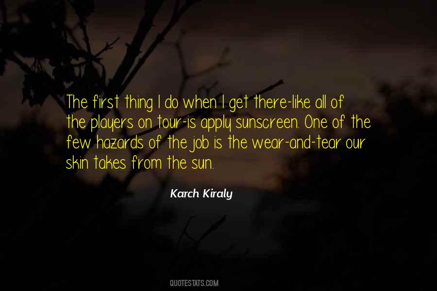 Quotes About Karch Kiraly #221382