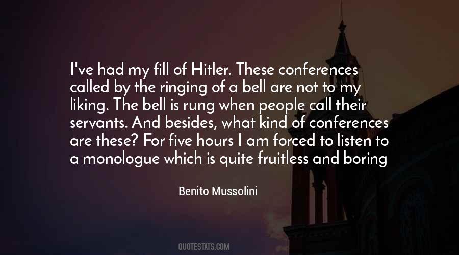 Quotes About Benito Mussolini #846386