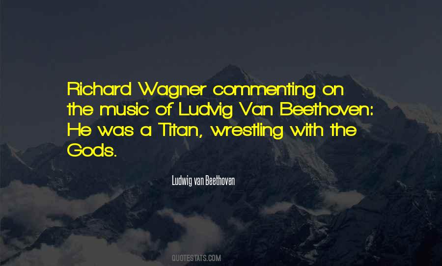 Quotes About Richard Wagner #987582