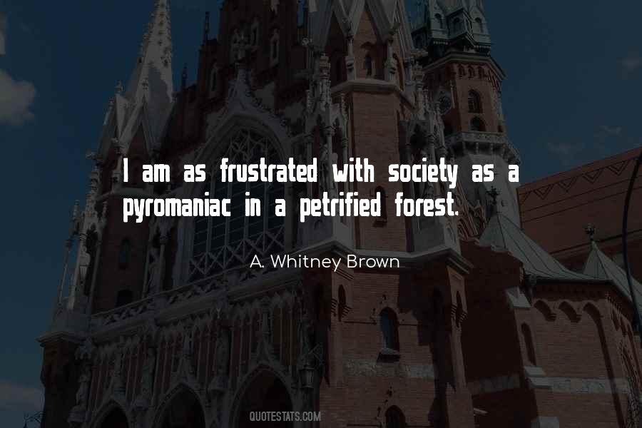 Petrified Forest Quotes #552153