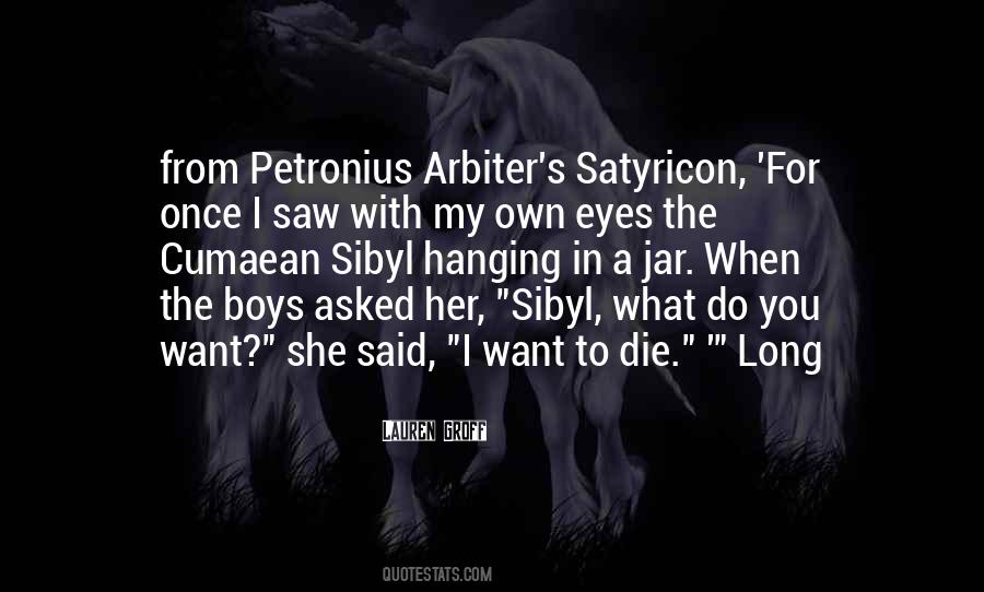 Petronius Arbiter The Satyricon Quotes #619185