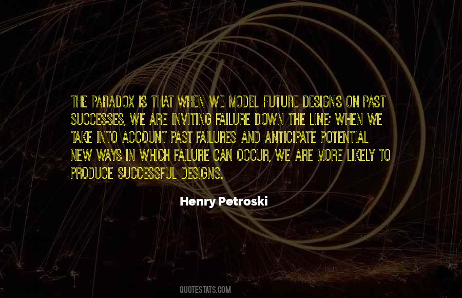Petroski Quotes #1579133