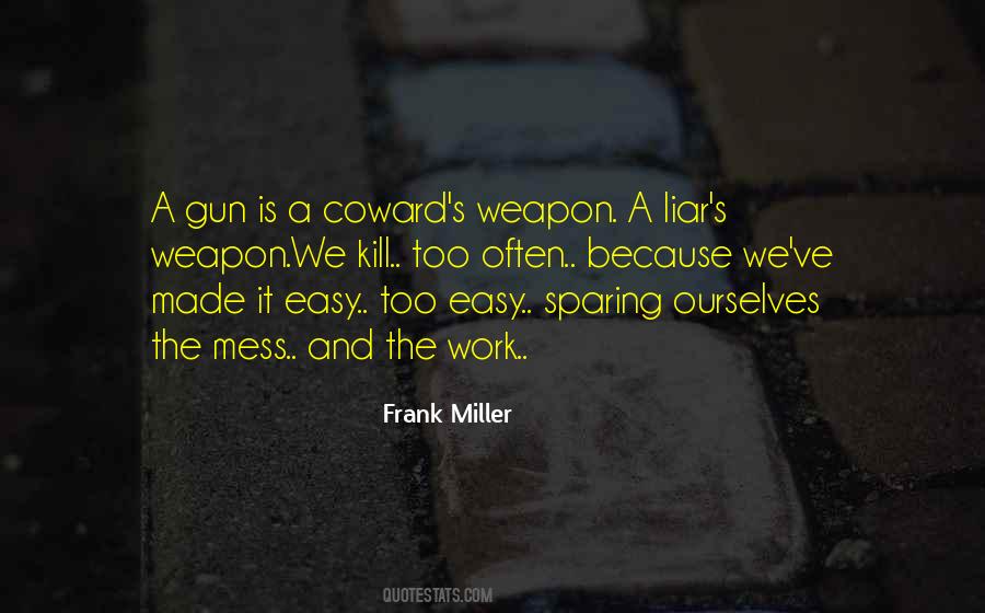 Quotes About Frank Miller #861766