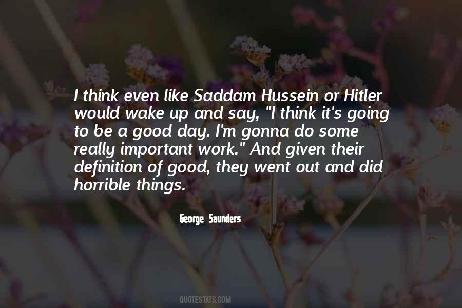Quotes About Saddam Hussein #945268