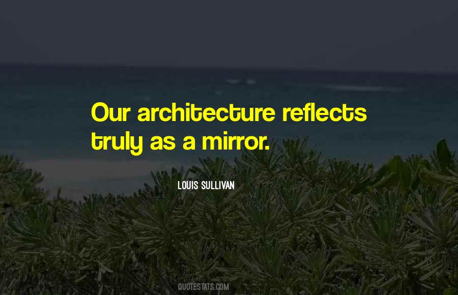 Quotes About Louis Sullivan #950242