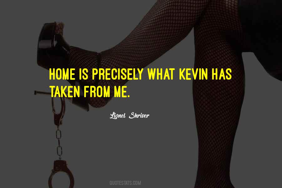 Quotes About Kevin #1679411