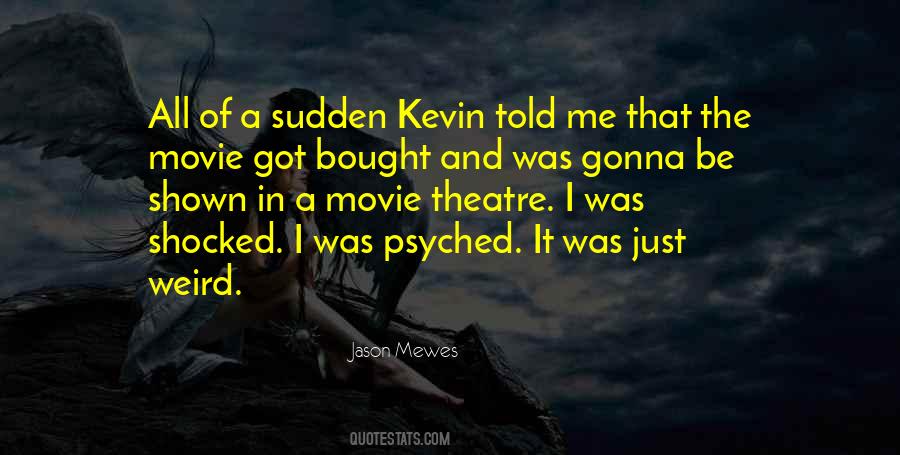 Quotes About Kevin #1770745