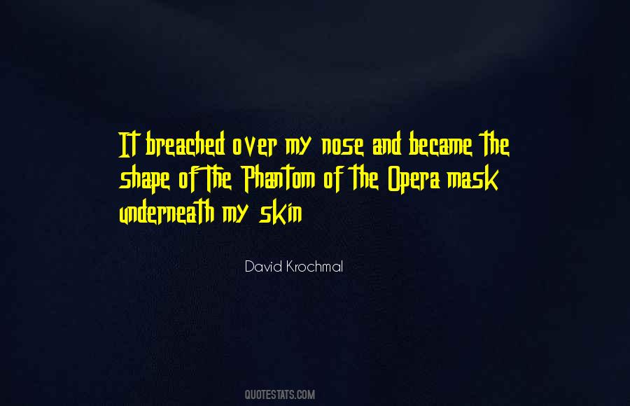 Phantom Opera Quotes #689977