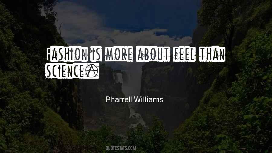 Pharrell Quotes #910758