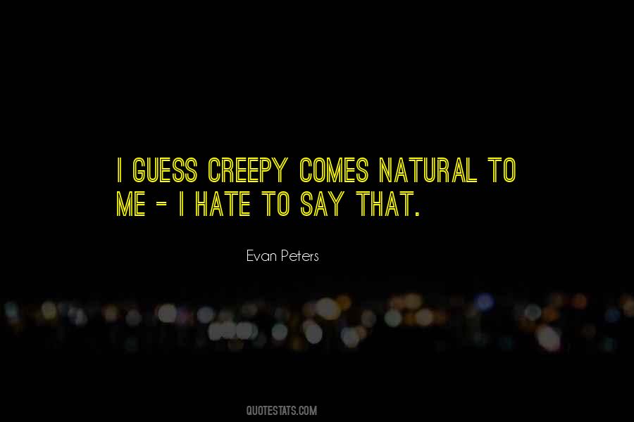 Quotes About Evan Peters #715215