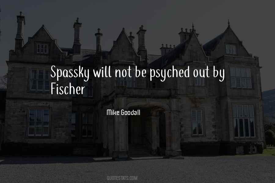 Quotes About Fischer #43186