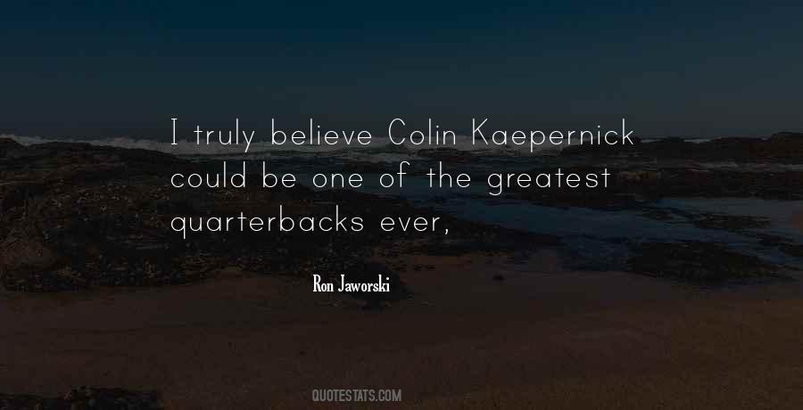 Quotes About Colin Kaepernick #1385843