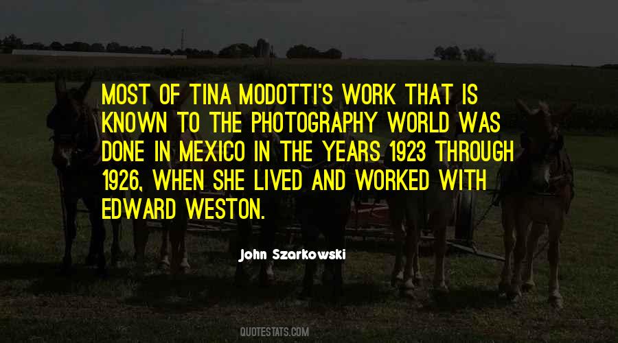 Quotes About Tina Modotti #1186761