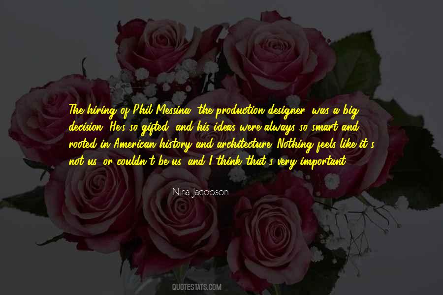 Phil Messina Quotes #119739