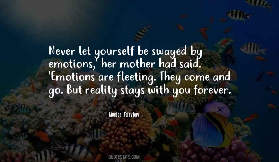 Quotes About Swayed #34134