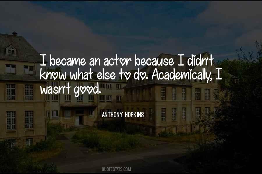 Quotes About Academically #1416206
