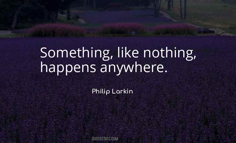 Philip Larkin's Quotes #210156