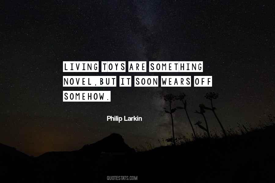 Philip Larkin's Quotes #851950