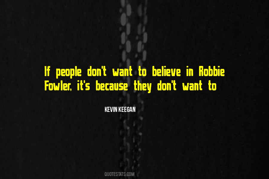 Quotes About Robbie Fowler #1271160