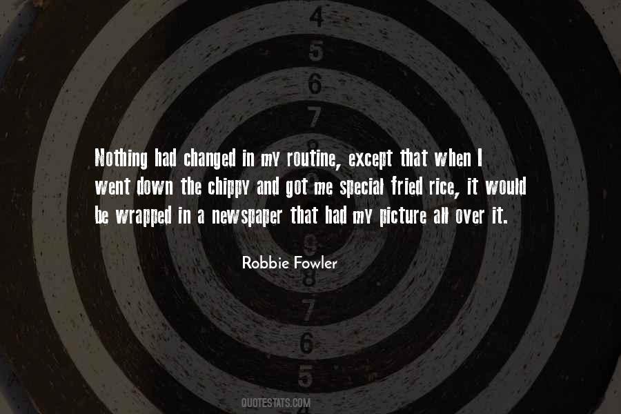 Quotes About Robbie Fowler #162813