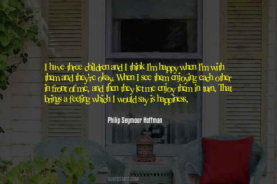 Philip Seymour Quotes #142772