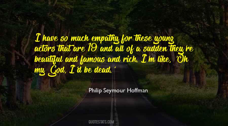 Philip Seymour Quotes #28872