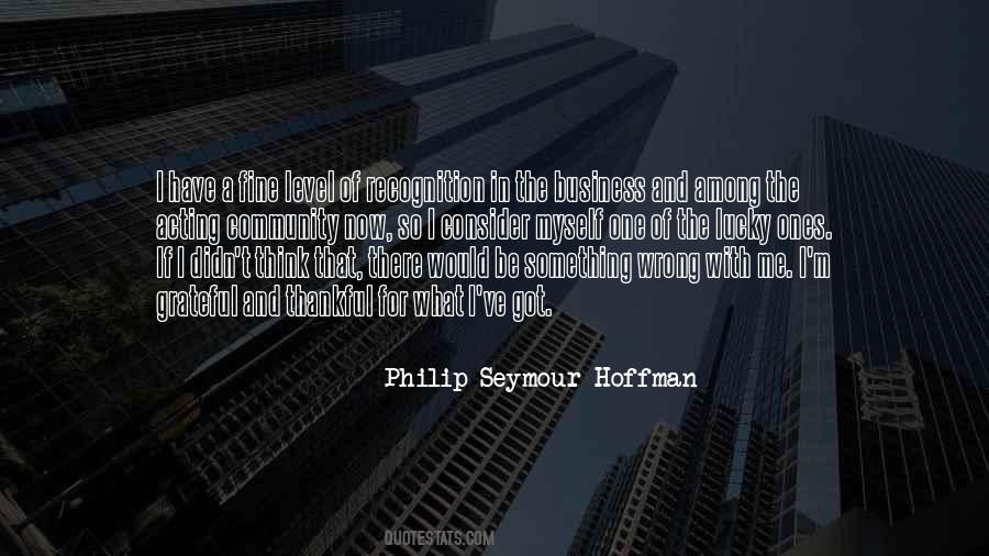 Philip Seymour Quotes #956889