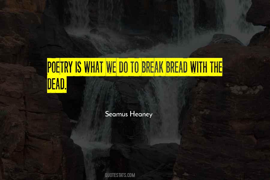 Quotes About Seamus Heaney #906281