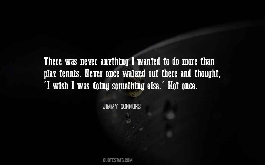 Quotes About Jimmy Connors #953605