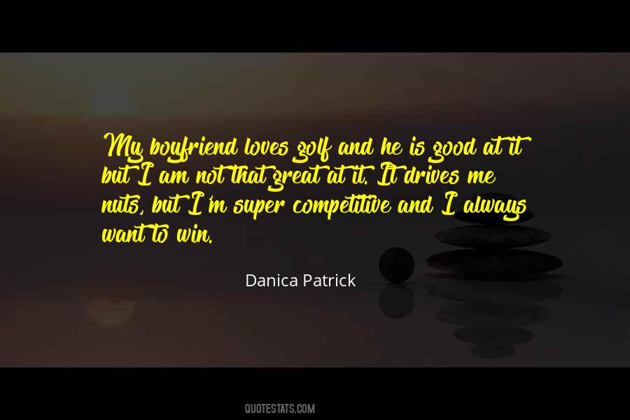 Quotes About Danica Patrick #350444