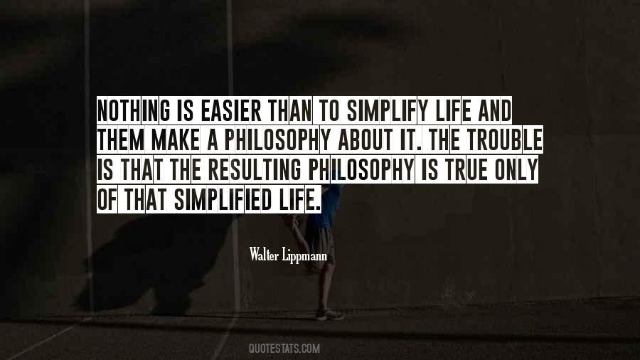 Philosophy About Life Quotes #652535