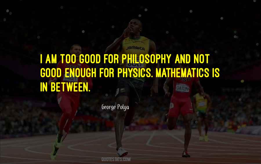 Philosophy And Mathematics Quotes #367102