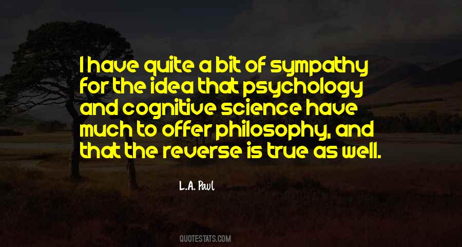 Philosophy And Psychology Quotes #1467824