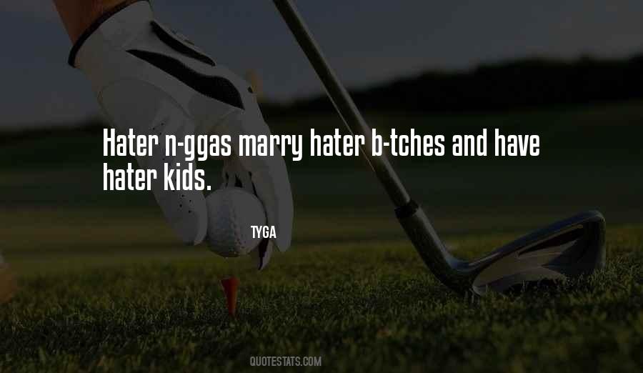 Quotes About Tyga #1668417